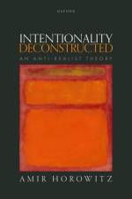 Intentionality Deconstructed af Amir (Head of the philosophy program and the PPE program Horowitz