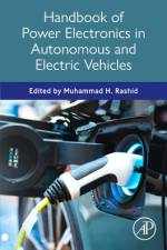 Handbook of Power Electronics in Autonomous and Electric Vehicles af Muhammad H Rashid