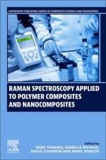 Raman Spectroscopy Applied to Polymer Composites and Nanocomposites af Sabu Thomas