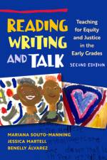 Reading, Writing, and Talk af Mariana Souto-Manning
