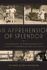 An Apprehension of Splendor af Shawn Sudia-Skehan