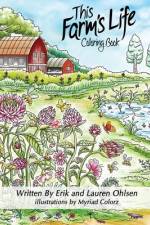 This Farm's Life Adult Coloring Book af Erik Ohlsen