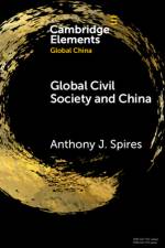 Global Civil Society and China af Anthony J Spires