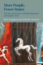 More People, Fewer States af Rein (University of California Taagepera