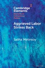 Aggrieved Labor Strikes Back af Saliha Metinsoy