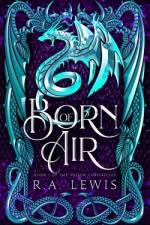 Born of Air af Ra Lewis