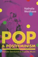 Pop & Postfeminism af Nathalie Weidhase