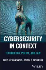 Cybersecurity in Context af Chris Jay (UC Berkeley School of Law) Hoofnagle