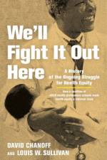 We'll Fight It Out Here af David Chanoff