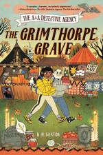 The A&a Detective Agency: The Grimthorpe Grave af K H Saxton