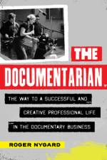 The Documentarian af Roger Nygard
