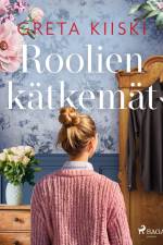 Roolien kätkemät af Greta Kiiski