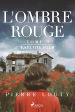 L'Ombre rouge - T3 : La Petite Sœur af Pierre Louty