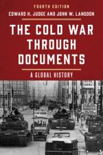 The Cold War through Documents af Edward H Judge