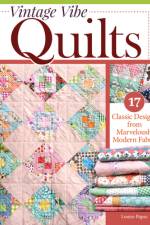 Vintage Vibe Quilts af Louise Papas