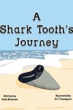 A Shark Tooth's Journey af Sean Brannan