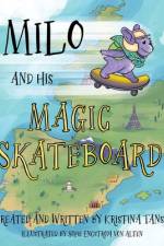 Milo and His Magic Skateboard af Kristina Tanso