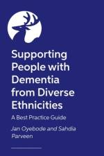 Dementia Support for People from Diverse Ethnicities and their Families af Jan Oyebode