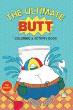 The Ultimate Butt Coloring and Activity Book af Val Brains