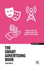 The Smart Advertising Book af Dan White