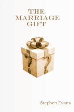 The Marriage Gift af Stephen Evans