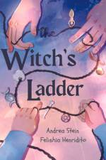 The Witch's Ladder af Andrea Stein