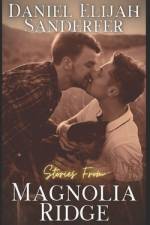 Stories From Magnolia Ridge af Daniel Elijah Sanderfer