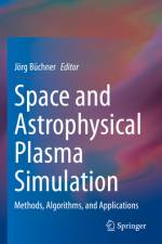 Space and Astrophysical Plasma Simulation af JÃ¶rg BÃ¼chner