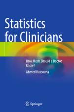 Statistics for Clinicians af Ahmed Hassouna