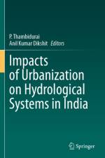 Impacts of Urbanization on Hydrological Systems in India af P Thambidurai
