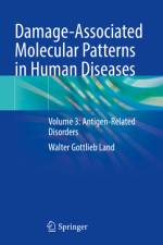 Damage-Associated Molecular Patterns in Human Diseases af Walter Gottlieb Land