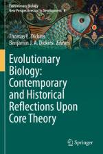 Evolutionary Biology: Contemporary and Historical Reflections Upon Core Theory af Thomas E Dickins