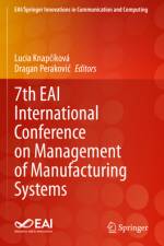 7th Eai International Conference on Management of Manufacturing Systems af Ã­kovÃ¡