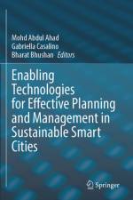 Enabling Technologies for Effective Planning and Management in Sustainable Smart Cities af Mohd Abdul Ahad