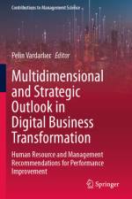 Multidimensional and Strategic Outlook in Digital Business Transformation af Pelin Vardarlı
