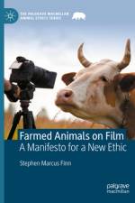 Farmed Animals on Film af Stephen Marcus Finn