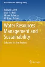 Water Resources Management and Sustainability af Mohsen Sherif