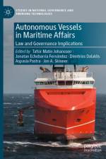 Autonomous Vessels in Maritime Affairs af Tafsir Matin Johansson