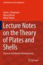 Lecture Notes on the Theory of Plates and Shells af David J Steigmann