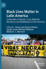 Black Lives Matter in Latin America af Cloves Luiz Pereira Oliveira