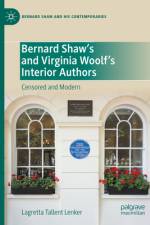 Bernard Shaw's and Virginia Woolf's Interior Authors af Lagretta Tallent Lenker