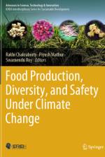 Food Production, Diversity, and Safety Under Climate Change af Rakhi Chakraborty