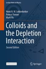 Colloids and the Depletion Interaction af Henk N W Lekkerkerker