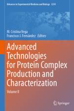 Advanced Technologies for Protein Complex Production and Characterization af M Cristina Vega