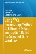 Using ¹3⁷cs Resampling Method to Estimate Mean Soil Erosion Rates for Selected Time Windows af Paolo Porto