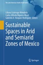 Sustainable Spaces in Arid and Semiarid Zones of Mexico af Liliana LizÃ¡rraga-Mendiola