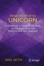From Startup to Unicorn af Anil Sethi