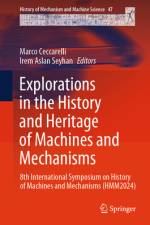 Explorations in the History and Heritage of Machines and Mechanisms af Marco Ceccarelli