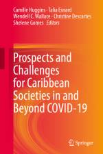 Prospects and Challenges for Caribbean Societies in and Beyond Covid-19 af Camille Huggins