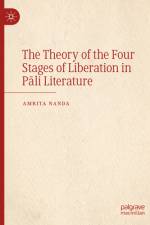 The Theory of the Four Stages of Liberation in Pāli Literature af Amrita Nanda